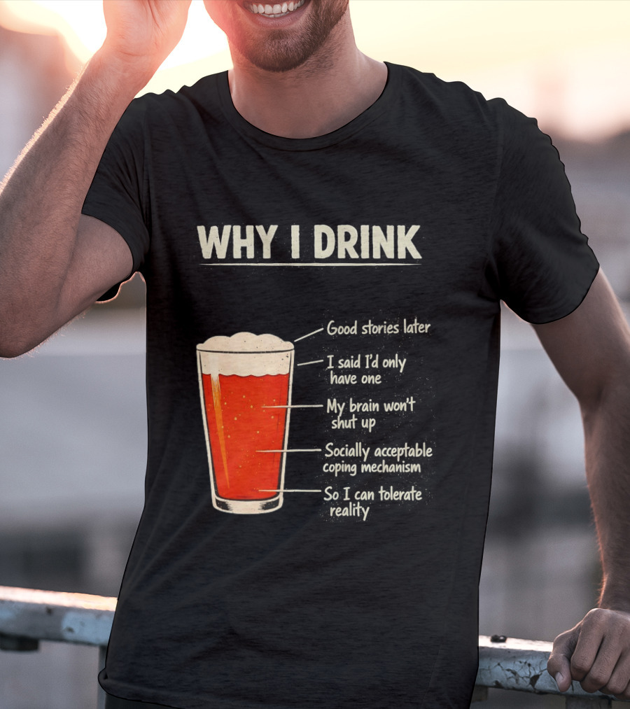 Why I Drink Beer Level Chart Vintage Humor T-Shirt