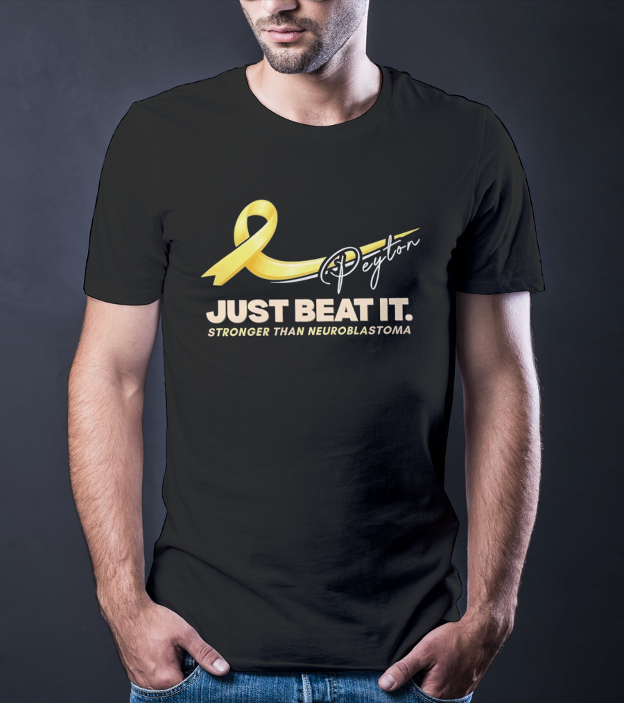 Payton Just Beat It Stronger Than Neuroblastoma Yellow Ribbon T-Shirt