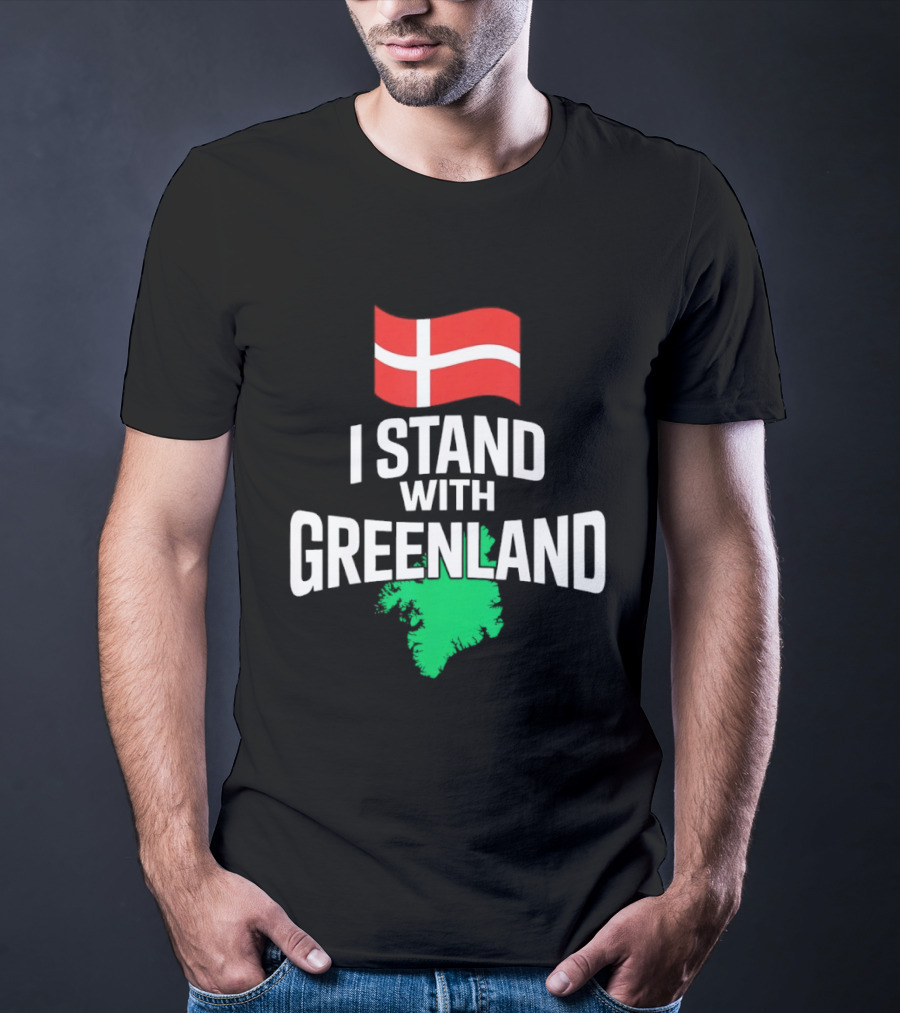 I Stand With Greenland Support Denmark Flag Not For Sale T-Shirt