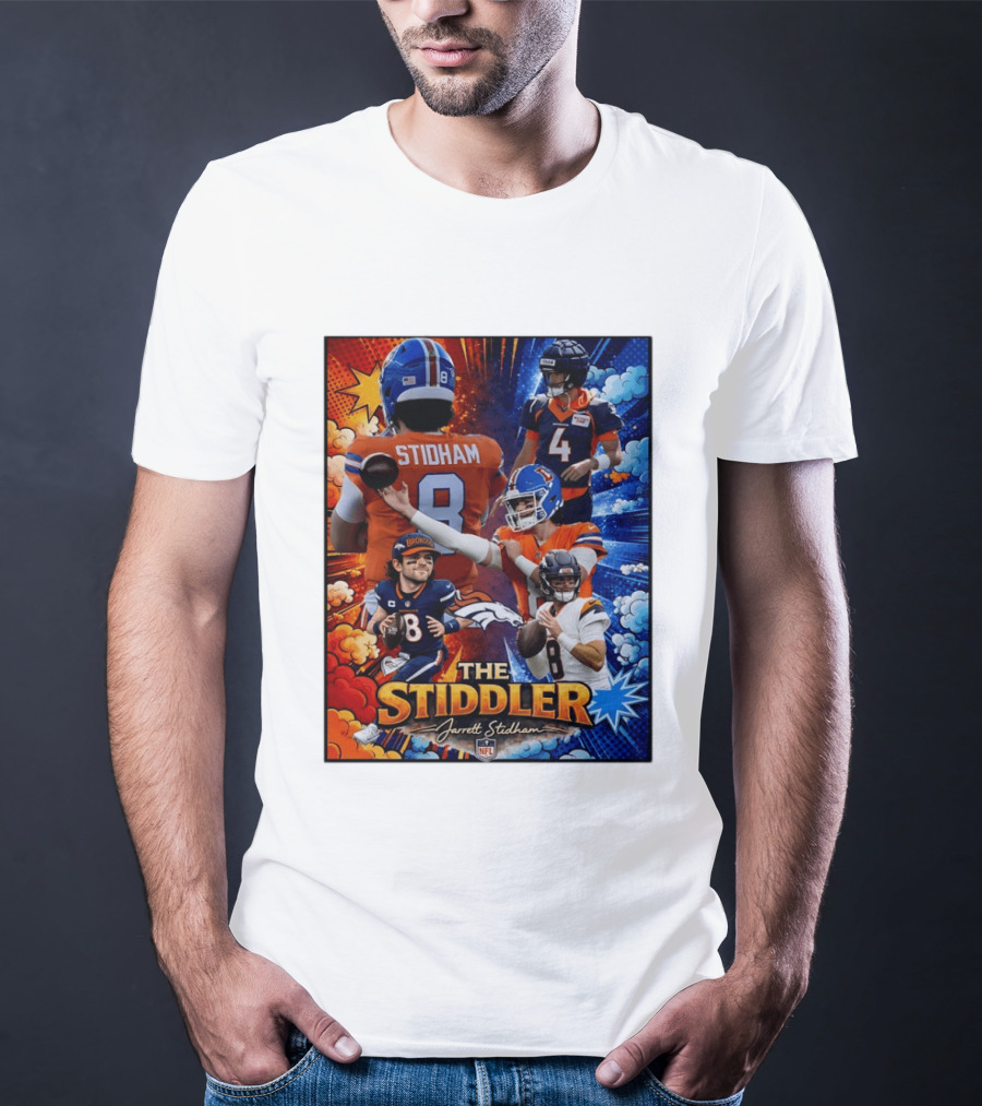 Jarrett Stidham The Stiddler Denver Broncos NFL Football Quarterback T-Shirt