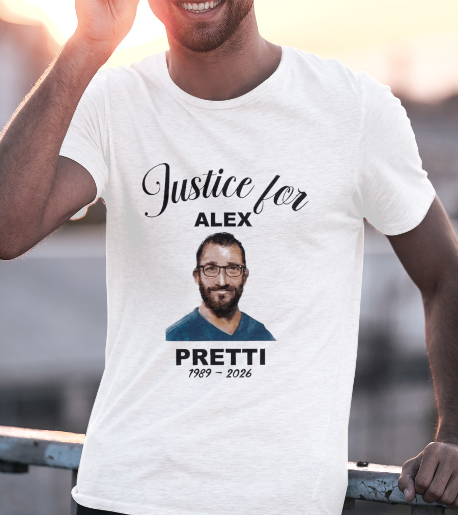 Justice For Alex Pretti 1989 2026 Memorial T-Shirt