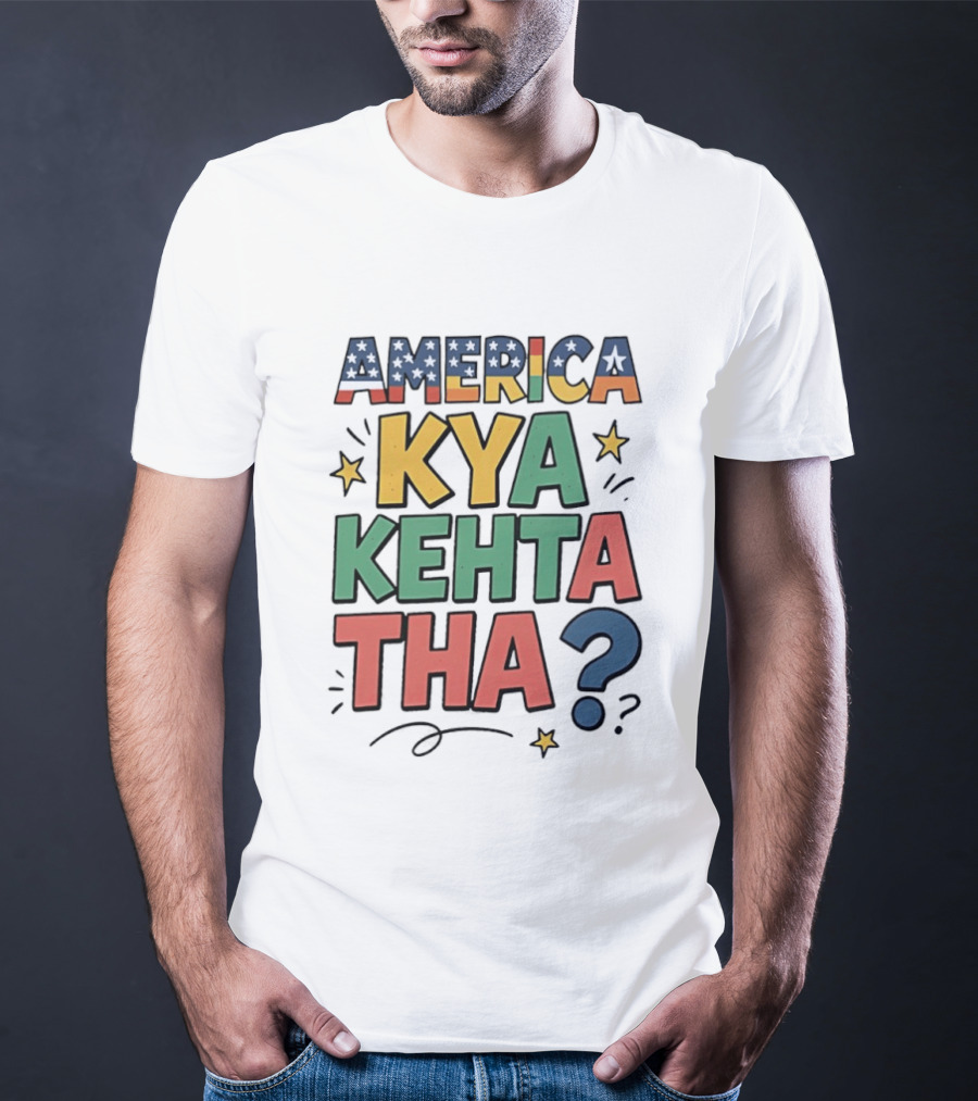 America Kya Kehta Tha Question Quote Stars T-Shirt