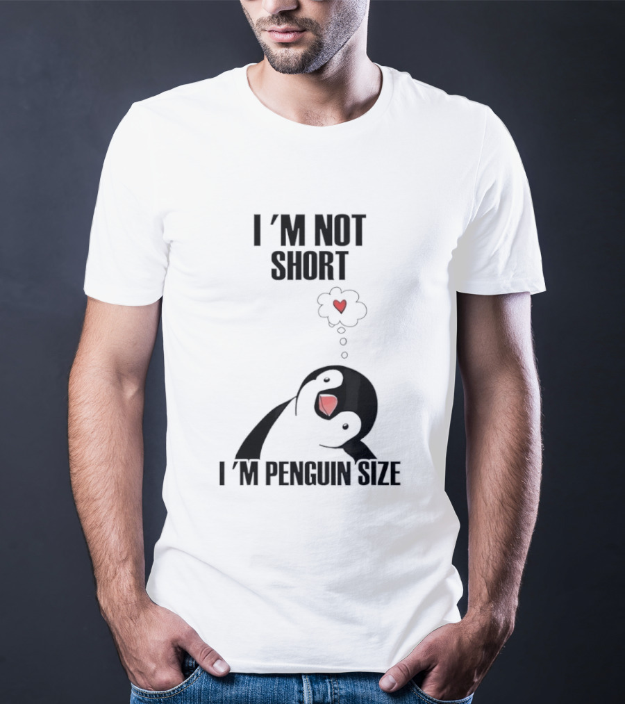 I'm Not Short I'm Penguin Size Cute Penguin With Heart T-Shirt