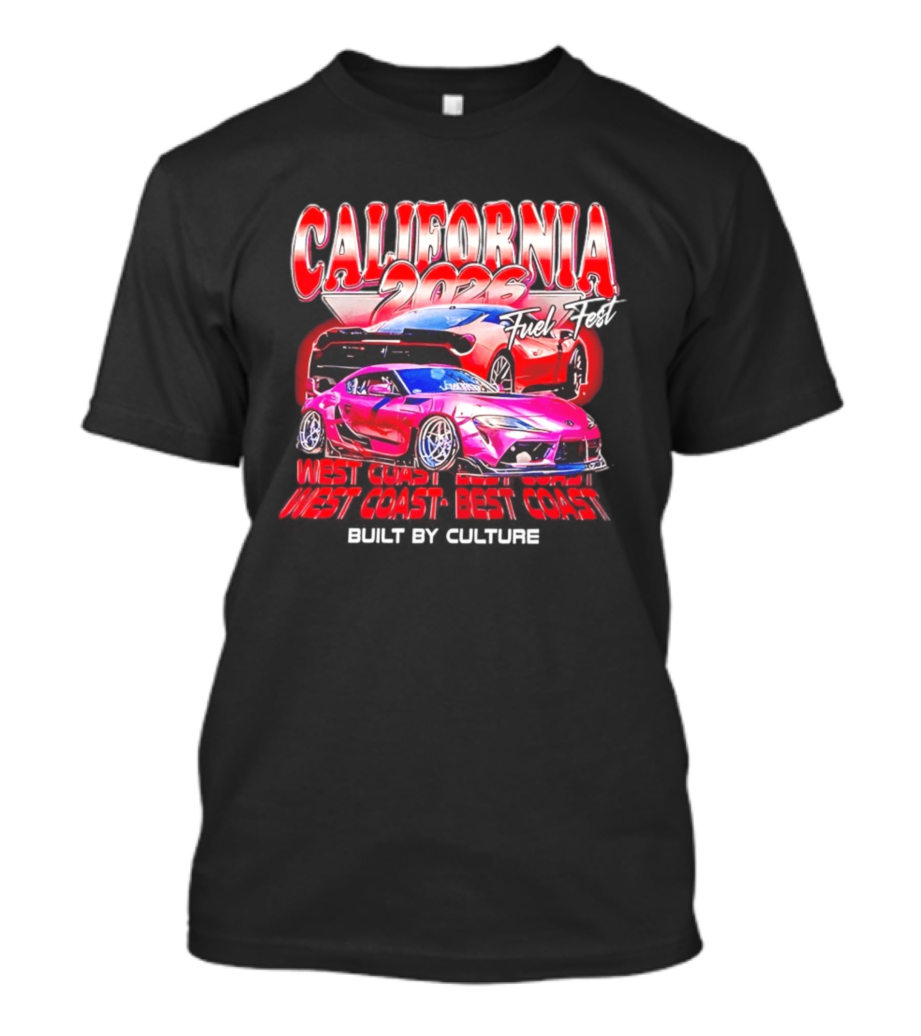 California 2026 Fuel Fest West Coast Best Coast Built By Culture Racing Cars T-Shirt