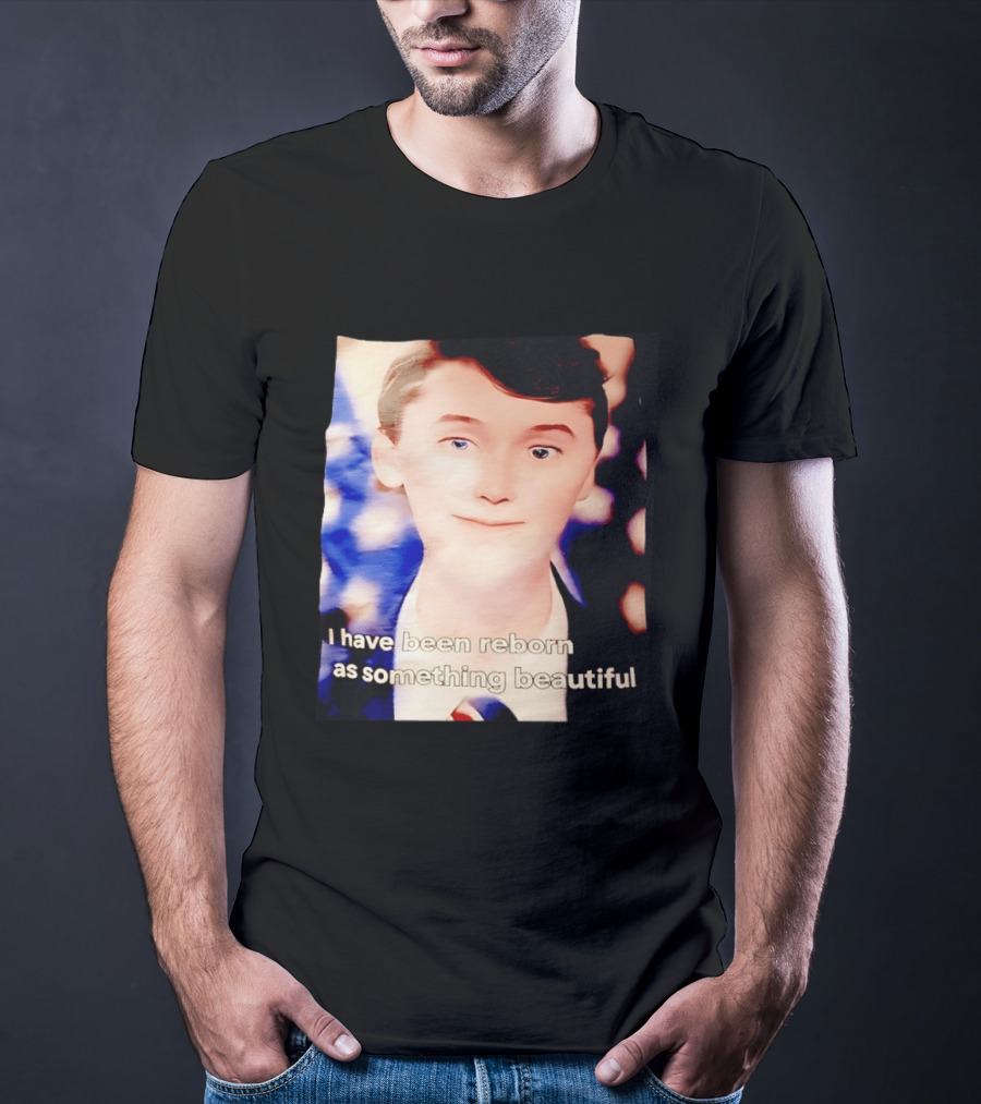 Charlie Kirk I Have Been Reborn As Something Beautiful T-Shirt