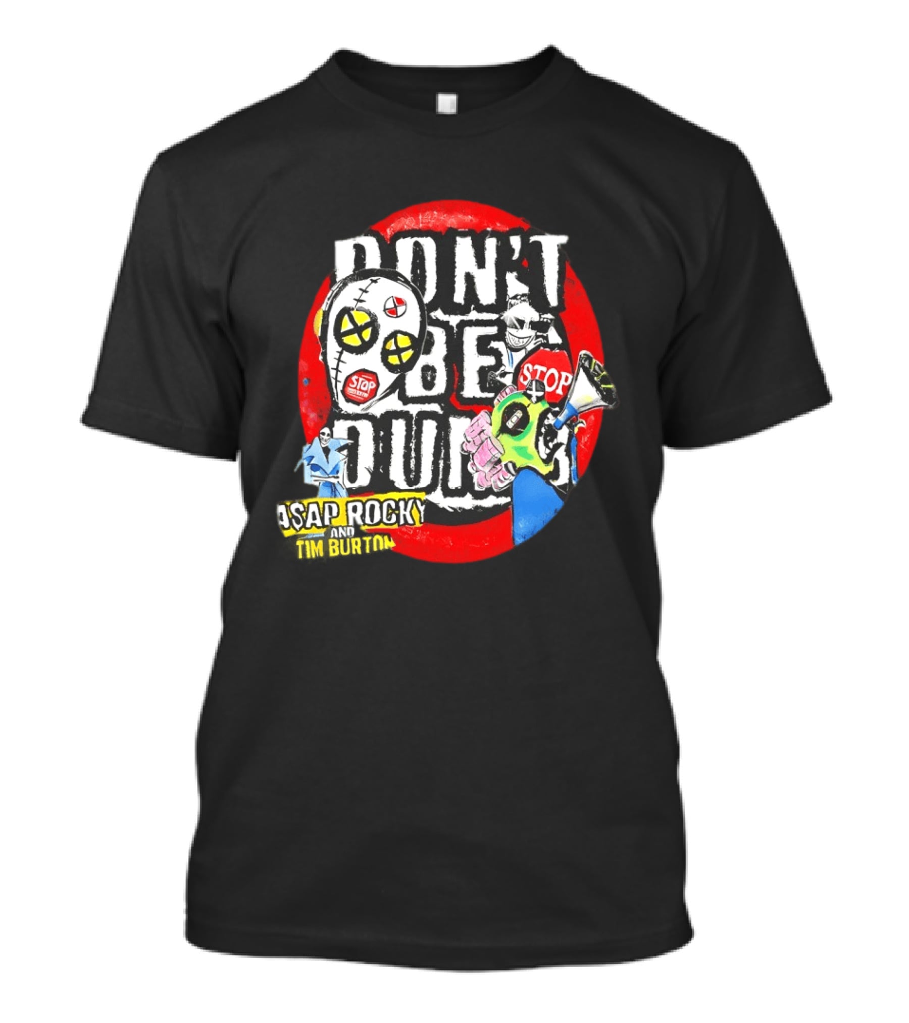 Don't Be Dumb Stop ASAP Rocky Tim Burton 2026 T-Shirt