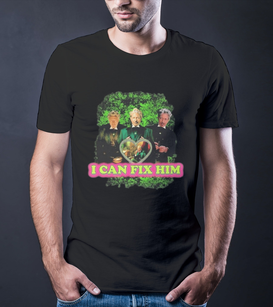 I Can Fix Him Jeff Goldblum Wicked Wizard Green Heart Trio T-Shirt
