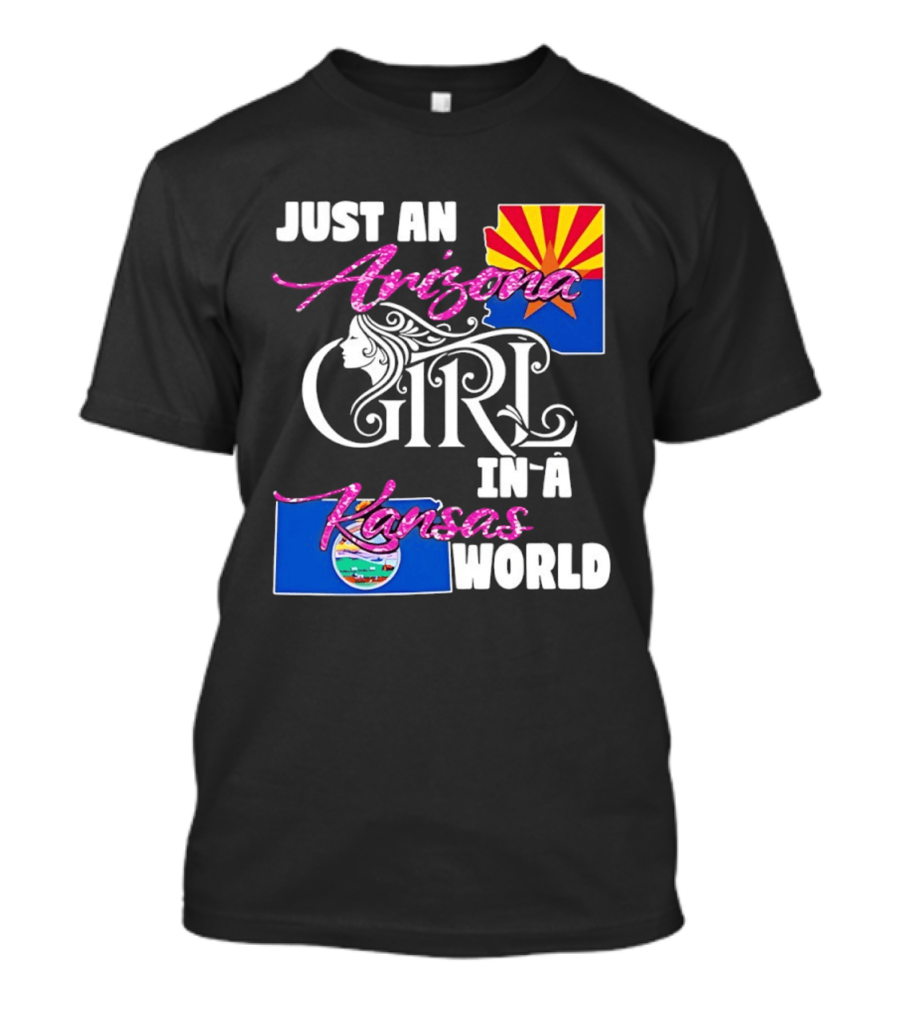 Just An Arizona Girl In A Kansas World With State Flags T-Shirt