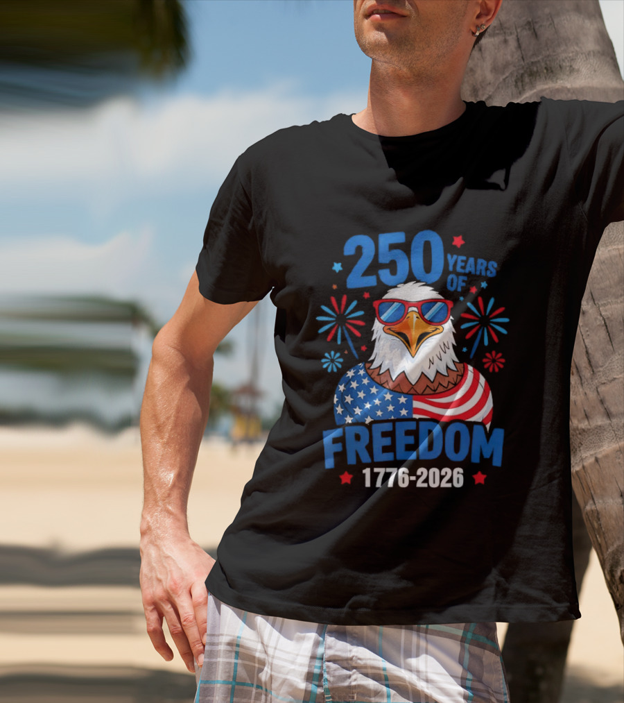 250 Years Of Freedom 1776 2026 Patriotic Bald Eagle USA Flag Celebration T-Shirt
