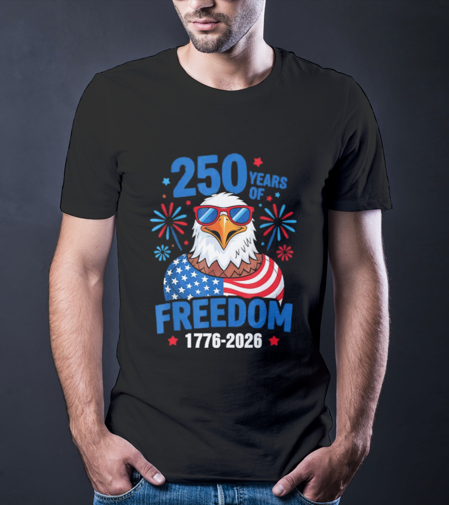 250 Years Of Freedom 1776 2026 Patriotic Bald Eagle USA Flag Celebration T-Shirt