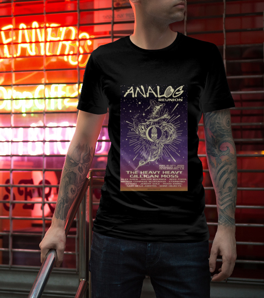 Analog Reunion May 15 17 2026 Healdsburg CA The Heavy Heavy Gilligan Moss Concert T-Shirt