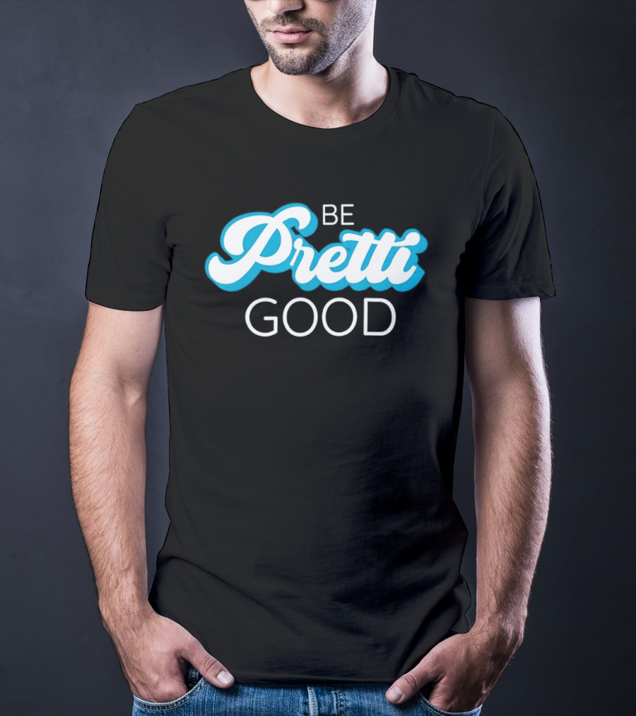 Be Pretti Good Human Rights Protest T-Shirt