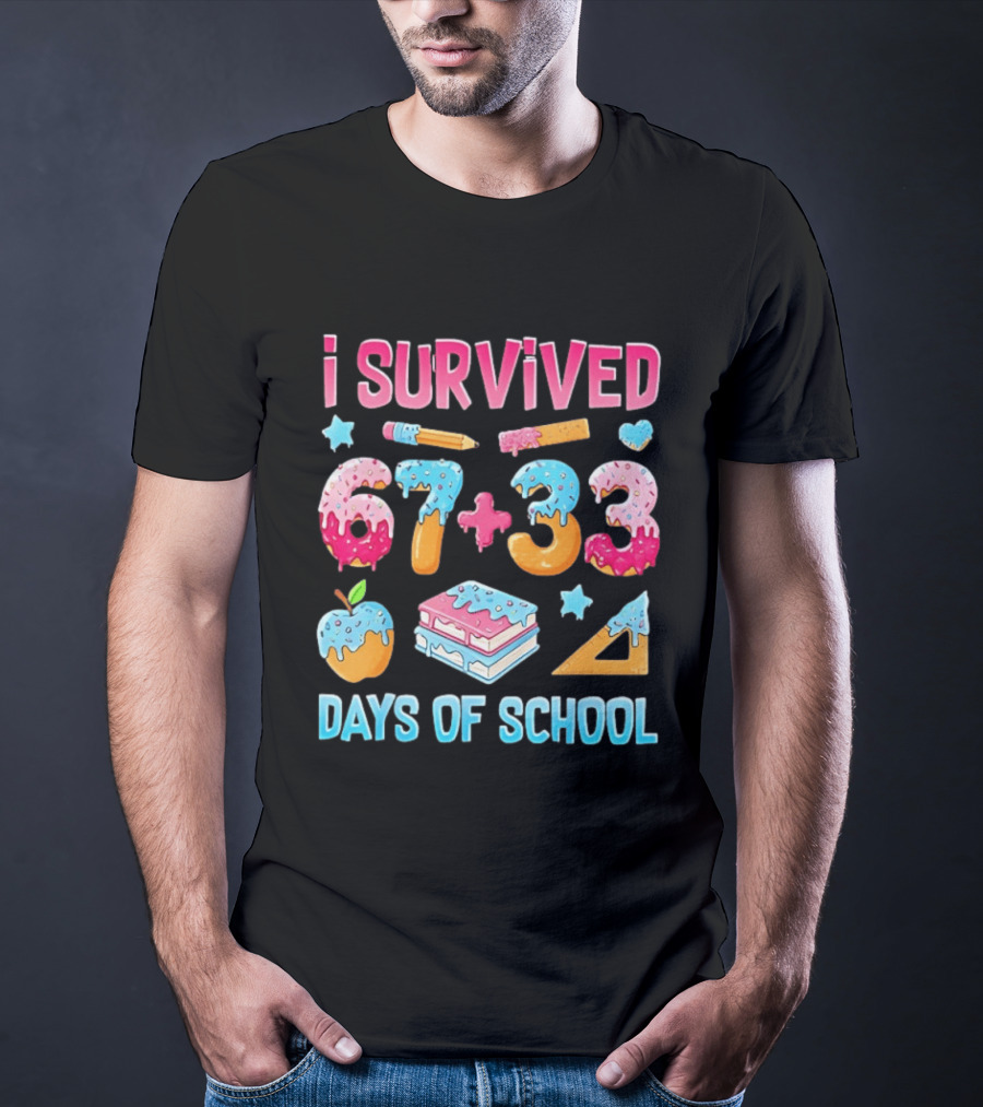 I Survived 67 Plus 33 Days Of School Apple Book Donut Melting T-Shirt