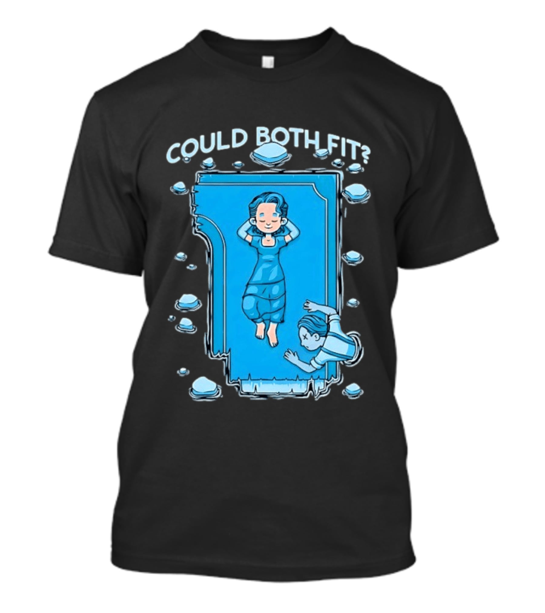 Could Both Fit Titanic Scene Humor Iceberg T-Shirt