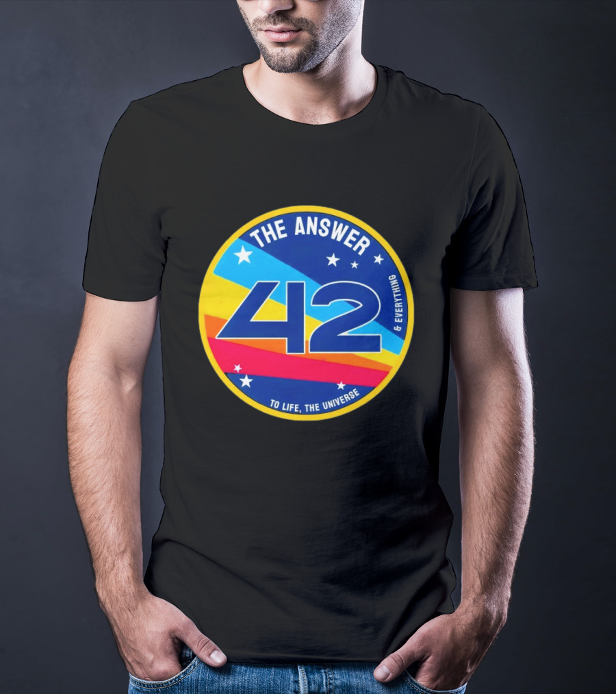 The Answer 42 To Life The Universe And Everything Hitchhiker's Guide T-Shirt