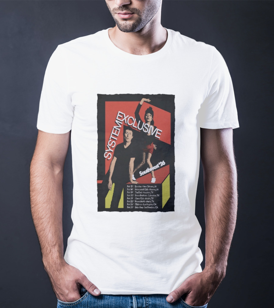 System Exclusive Southwest '26 Domino New Orleans Houston Austin Tour Dates T-Shirt