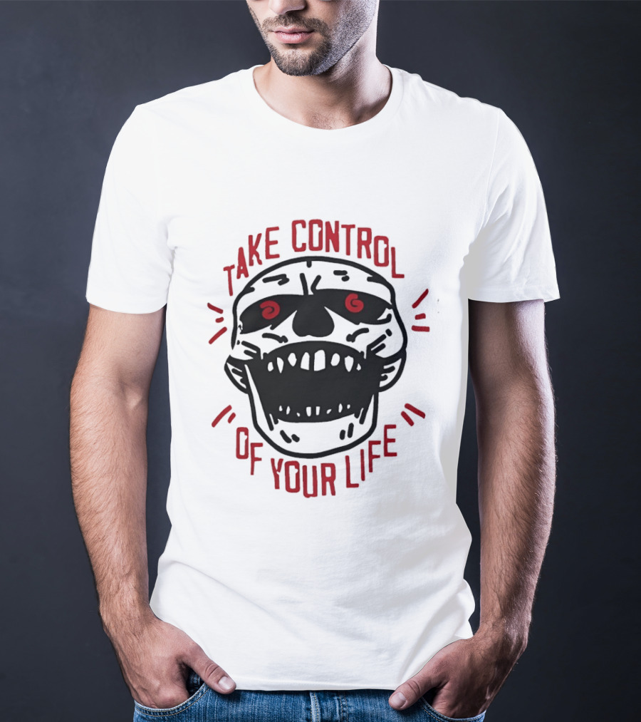 Take Control Of Your Life Skull Illustration With Red T-Shirt