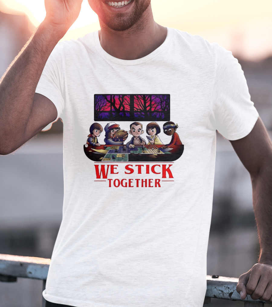 We Stick Together Stranger Things Dungeons And Dragons Adventure T-Shirt