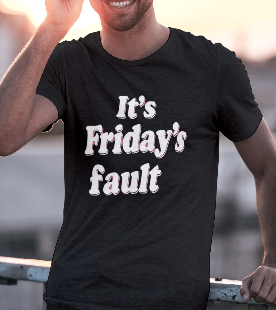 It's Friday's Fault Retro Fun Weekend Vibes T-Shirt