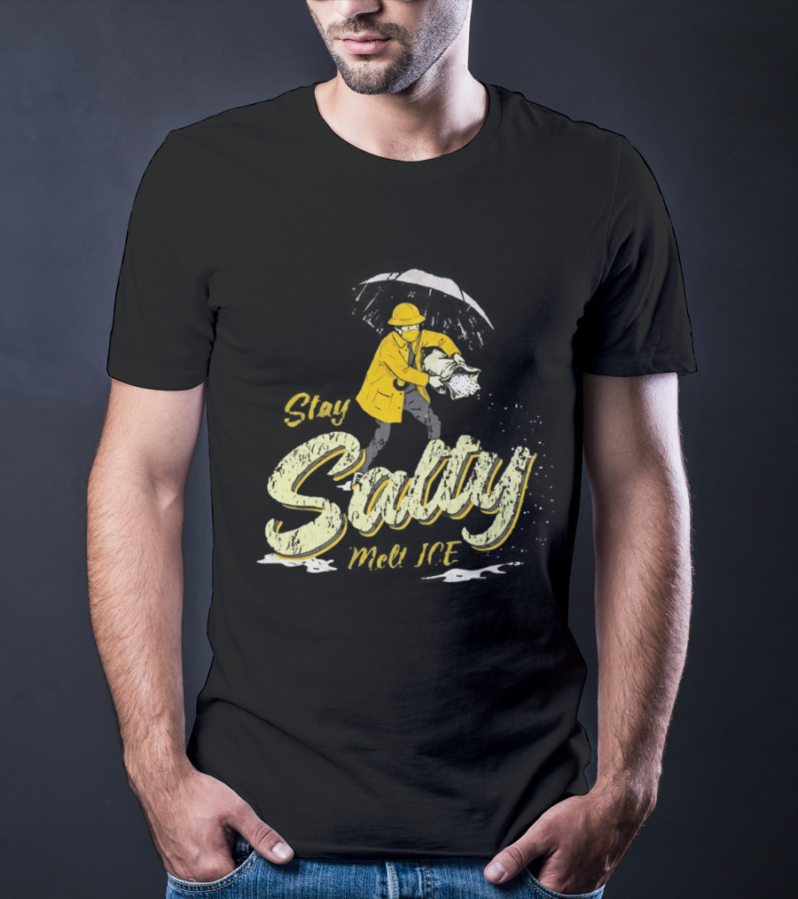 Stay Salty Firefighter Emphasis On Melting ICE T-Shirt