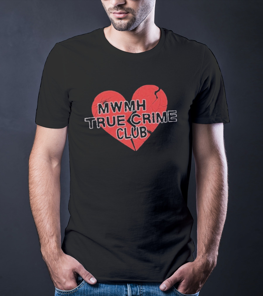 MWMH True Crime Club Broken Heart T-Shirt