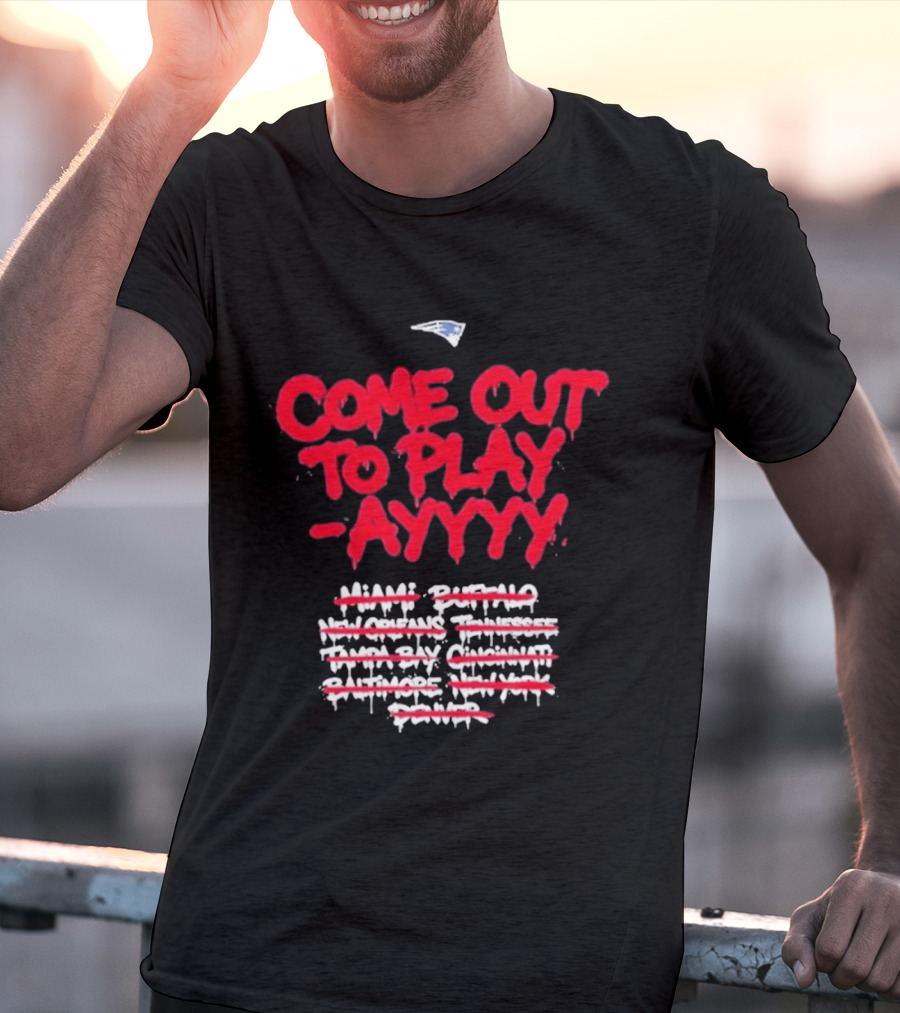 New England Patriots Come Out To Play Ayyy SB LX T-Shirt