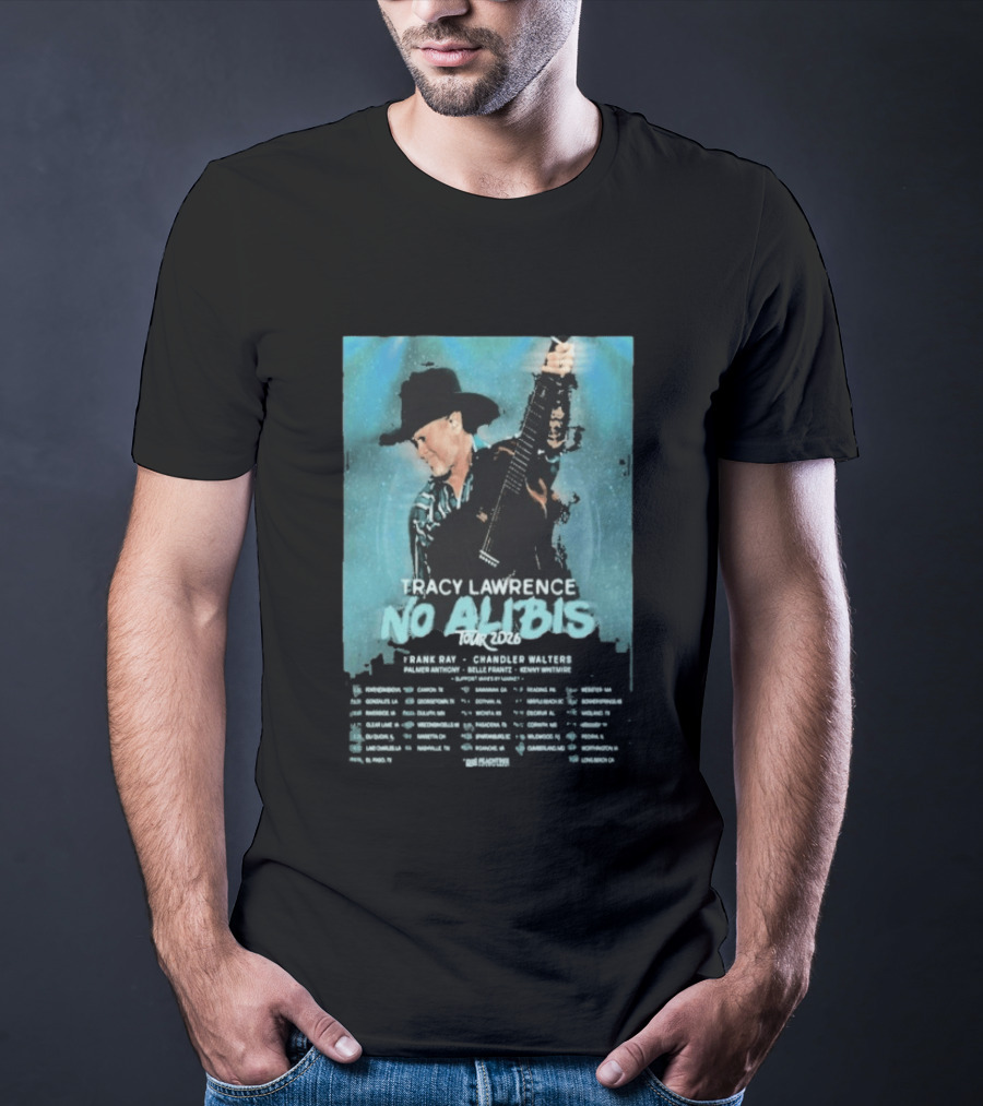 Tracy Lawrence No Alibis Tour 2026 Concert Dates Country Music Event T-Shirt