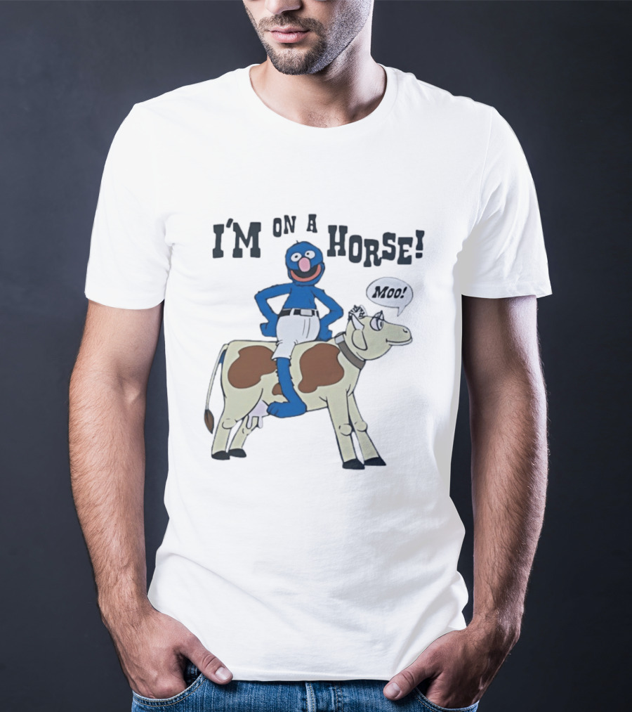I'm On A Horse Grover Funny Moo Speech Bubble T-Shirt