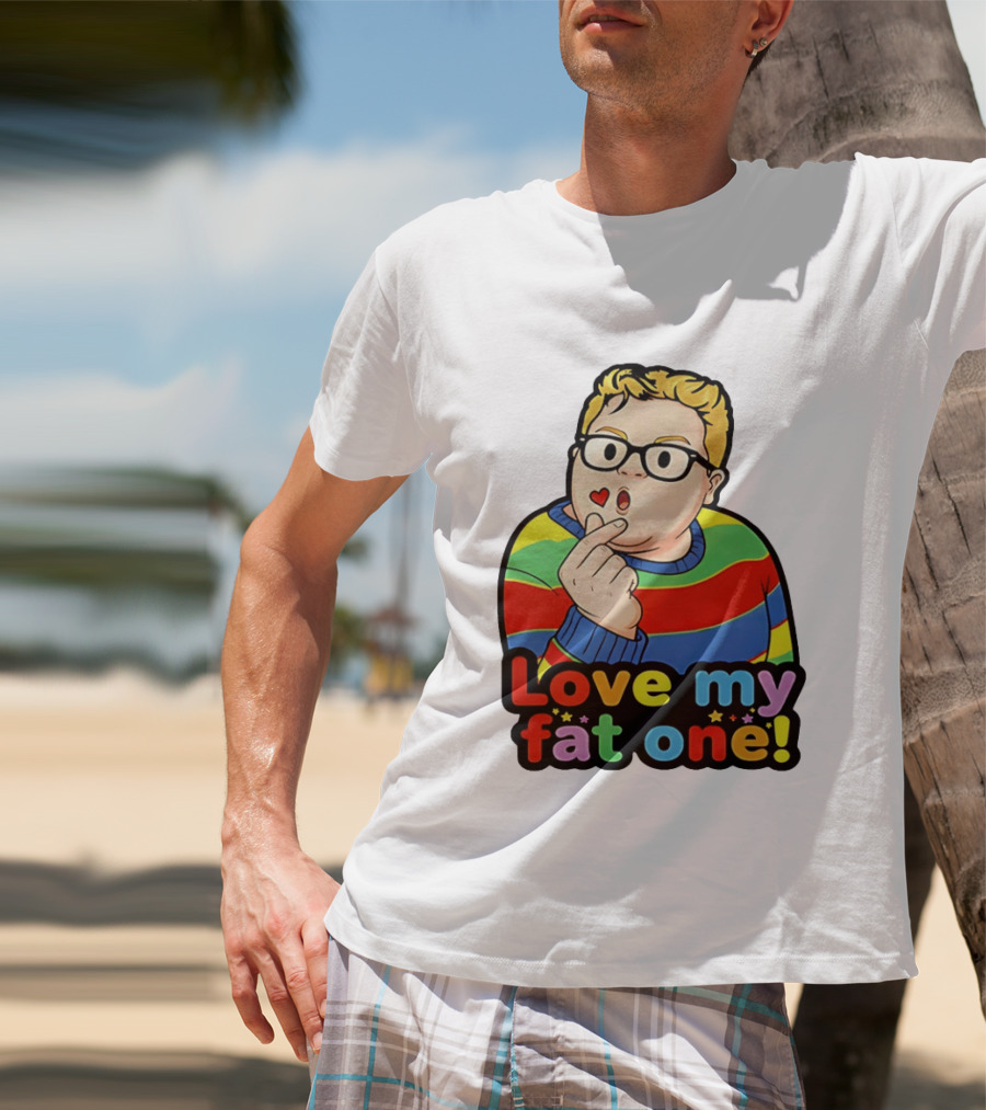 Love My Fat One Colorful Sweater T-Shirt