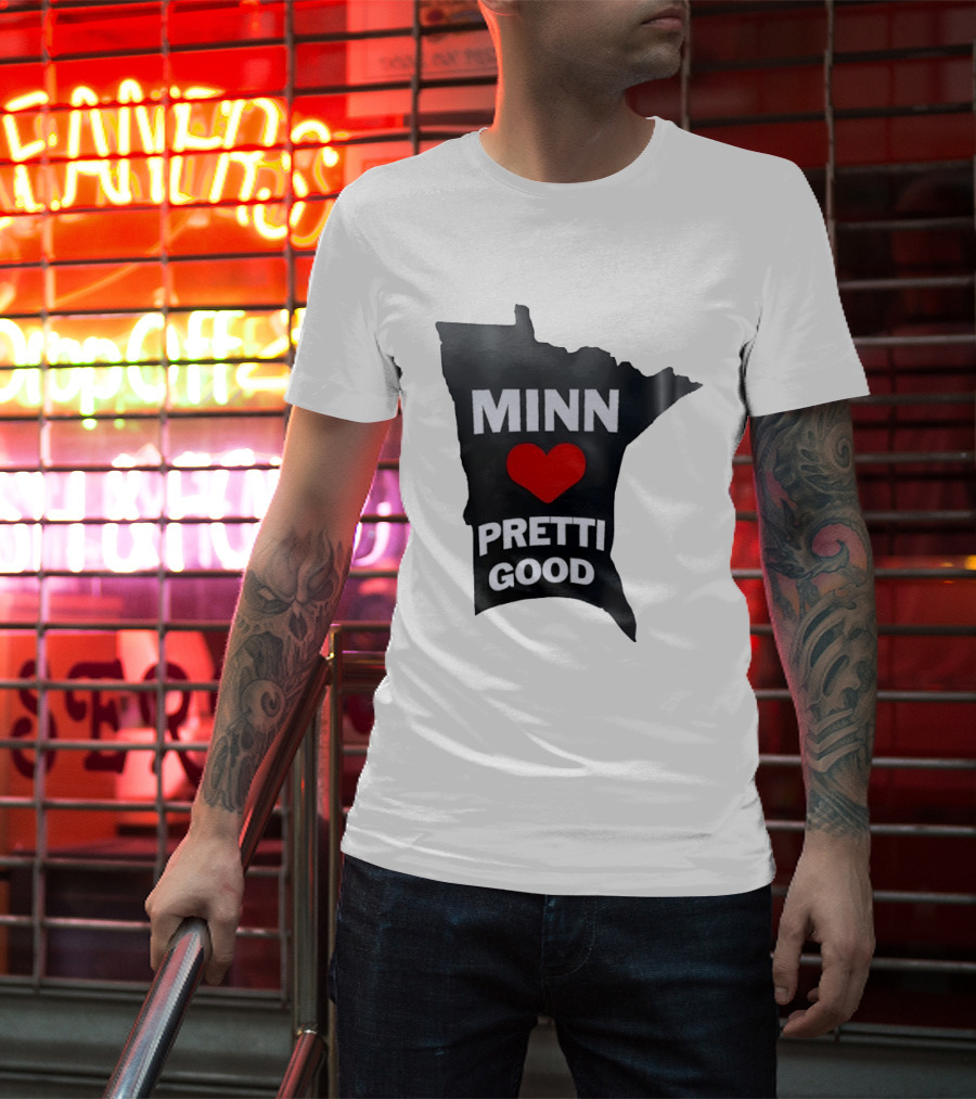 MINN Heart Pretti Good Minnesota Map T-Shirt