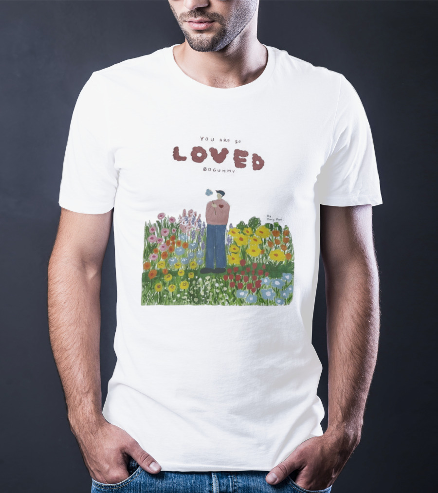 Loved Park Bogum You Are So Loved Bogummy Colorful Flower Field T-Shirt