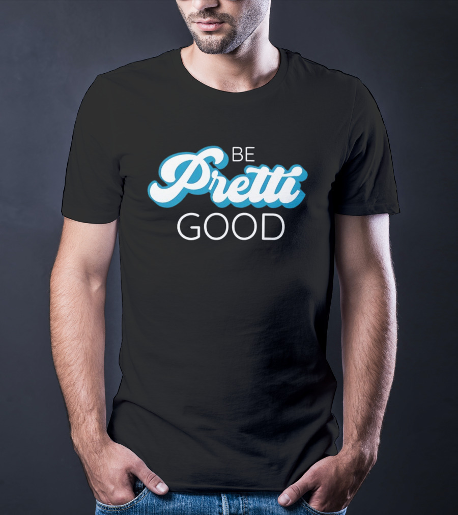 Be Pretti Be Good Anti ICE T-Shirt