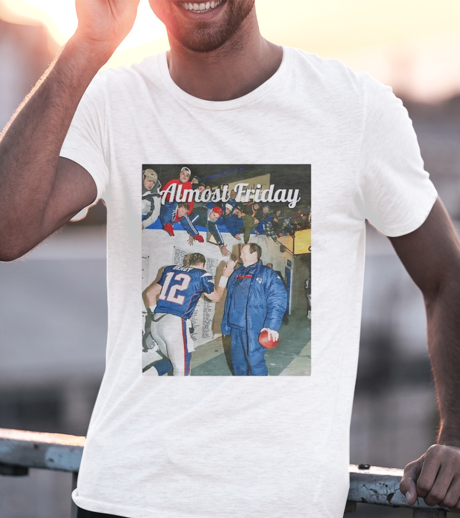 Almost Friday Bill And Tom Football Celebration Patriots 12 T-Shirt
