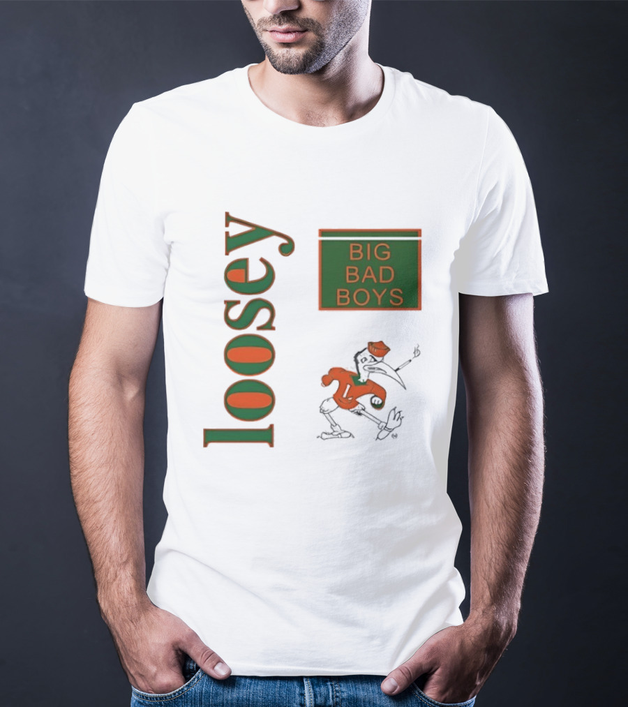 Big Bad Boys Loosey Miami Hurricanes T-Shirt