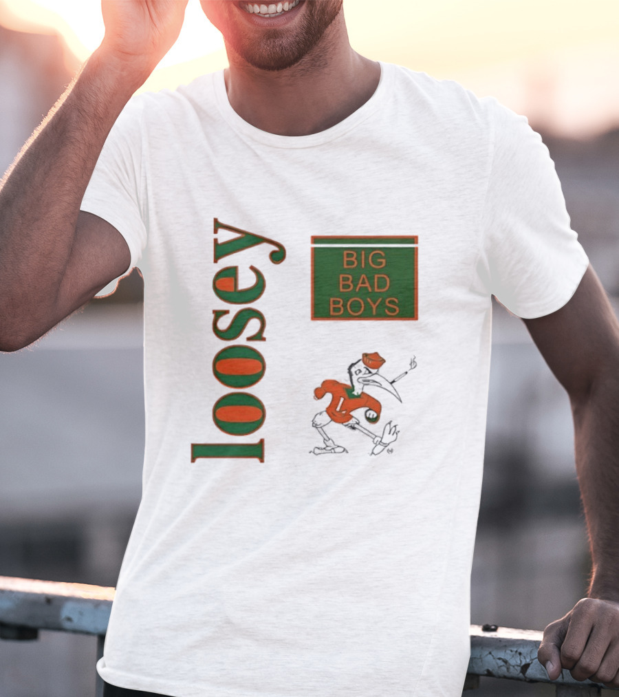 Big Bad Boys Loosey Miami Hurricanes T-Shirt