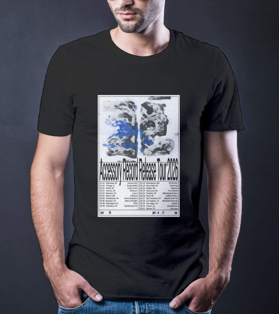 Accessory Record Release Tour 2026 North America Cactus Club Johnny Brenda's 7th St Entry Fox Cabaret Barboza Casbah T-Shirt