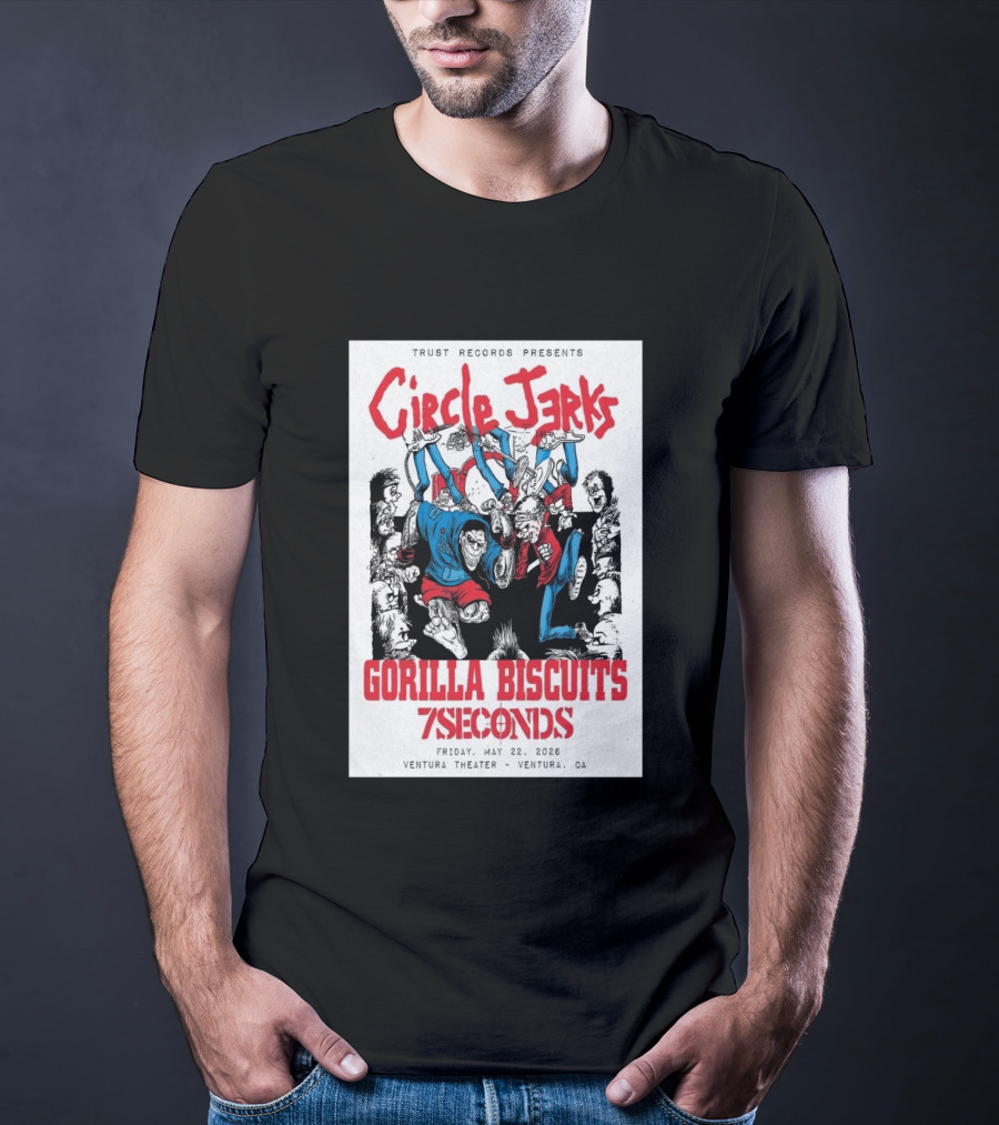 Circle Jerks Gorilla Biscuits 7Seconds Trust Records Ventura Theater May 22 2026 T-Shirt