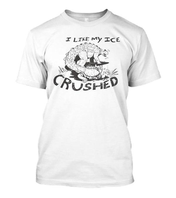 I Like My Ice Crushed Alligator Humor T-Shirt