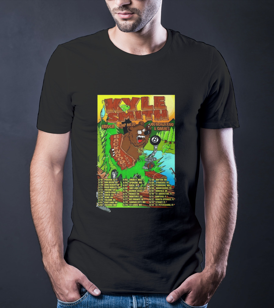Kyle Smith Backwoods Tour 2026 Fayuca Amp Melo JoeyCalderao & Carlie's Dates Locations Bear Eight Ball T-Shirt