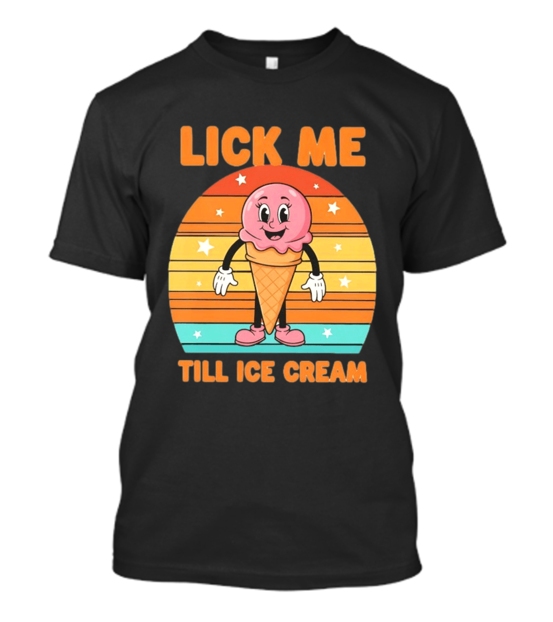 Lick Me Till Ice Cream Cartoon Ice Cream Cone Retro Stripes T-Shirt