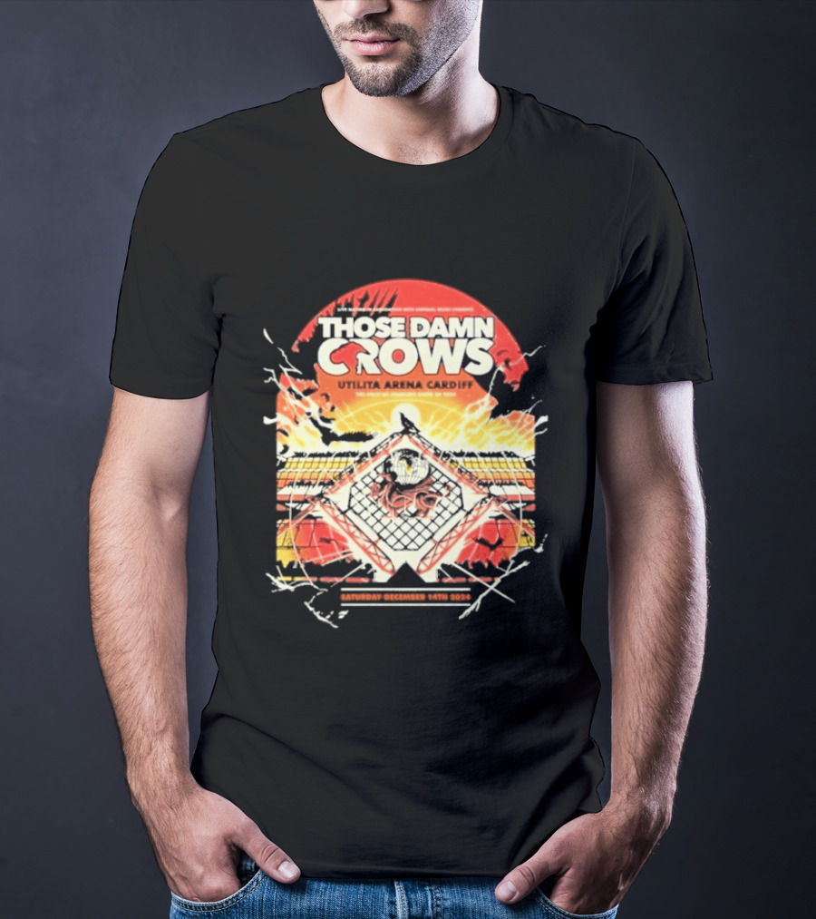 Those Damn Crows Headline Ultilita Arena Cardiff 2024 Crow T-Shirt