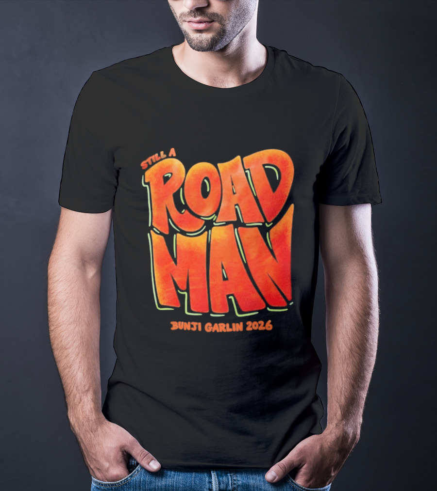 Still A Road Man Bunji Garlin 2026 T-Shirt