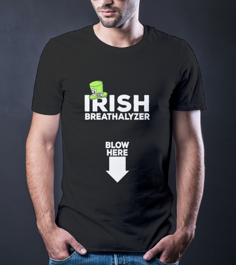 Irish Breathalyzer Blow Here St Patrick's Hat T-Shirt