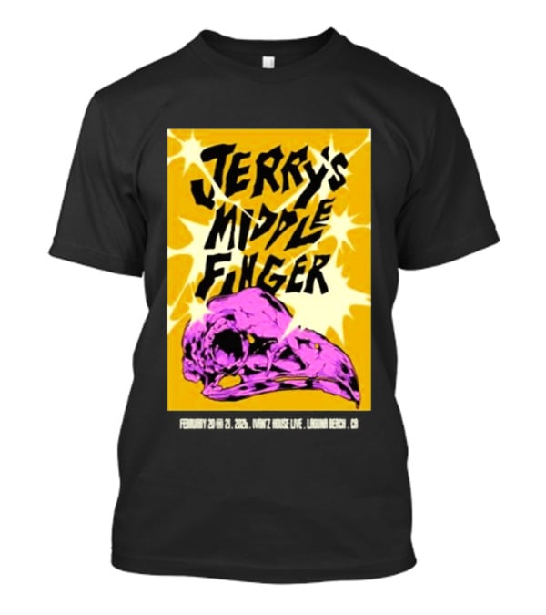 Jerry's Middle Finger Ivan's House Laguna Beach California February 20 & 21 2026 T-Shirt