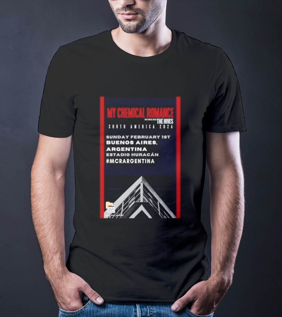 My Chemical Romance South America 2026 Buenos Aires Estadio Huracán Sunday February 1st The Hives #MCRARGENTINA T-Shirt