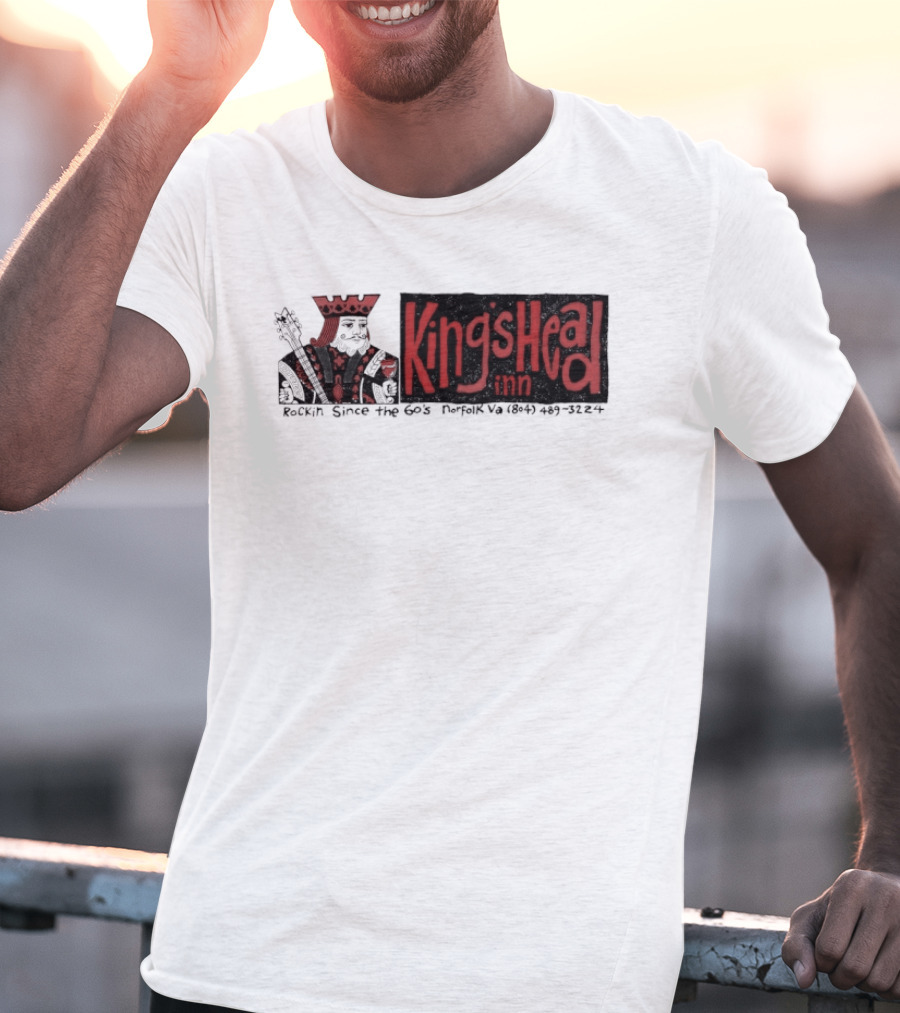 Kings Head Inn Rockin Since The 60s T-Shirt