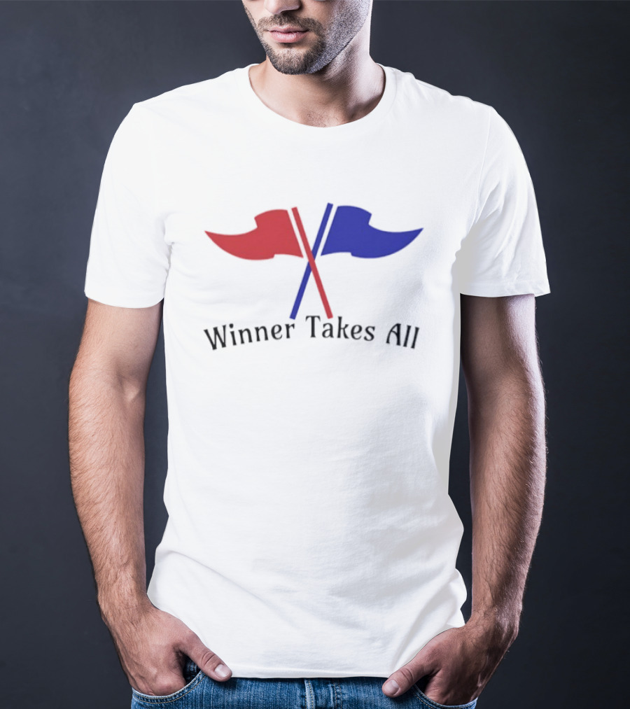 Winner Takes All Red And Blue Flags T-Shirt