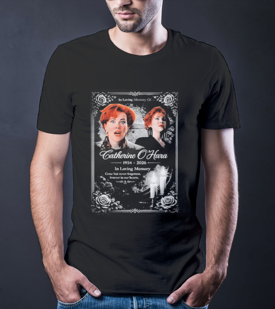 RIP Catherine O’hara Passed Away 1954 2026 In Loving Memory Home Alone’s T-Shirt