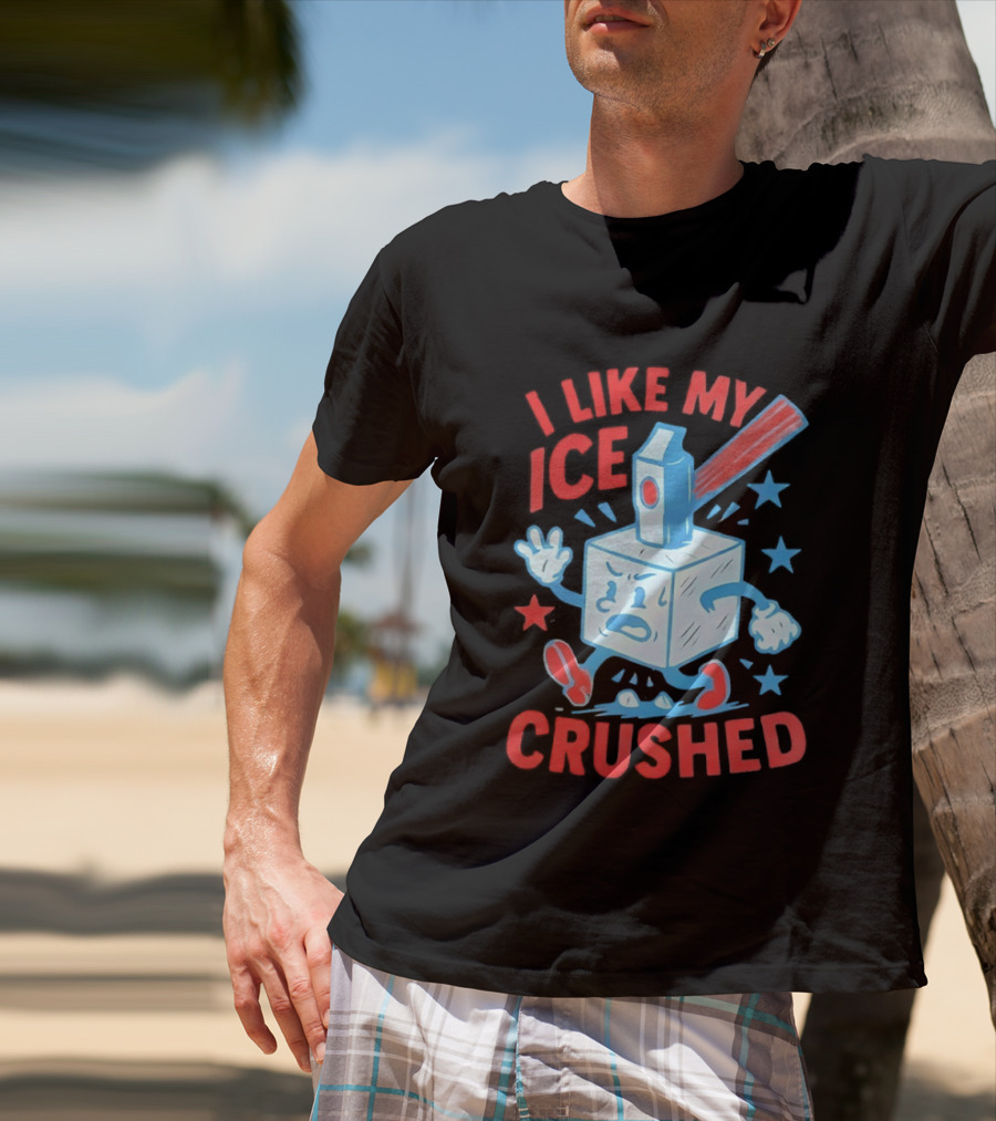I Like My ICE Crushed Funny Ice Cube Hammer Stars T-Shirt