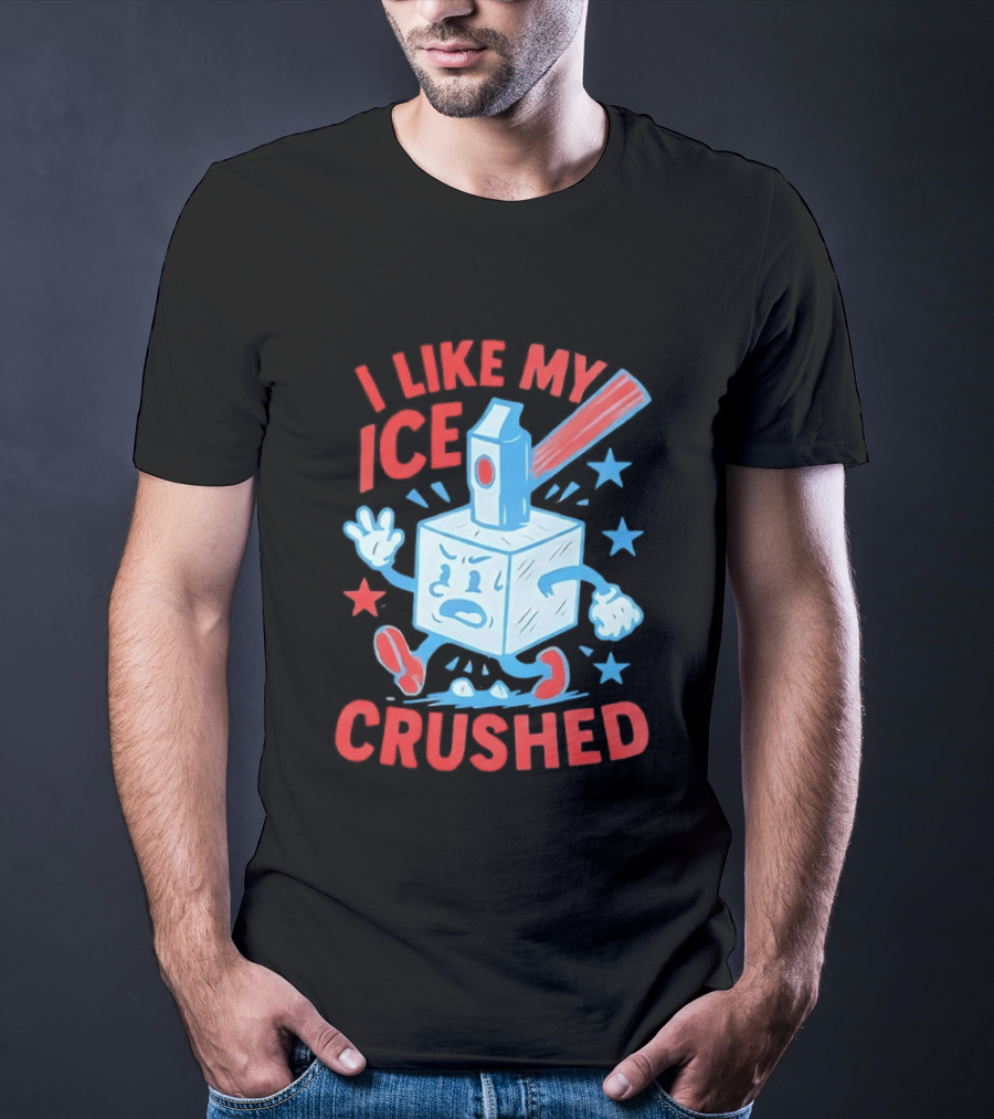 I Like My ICE Crushed Funny Ice Cube Hammer Stars T-Shirt